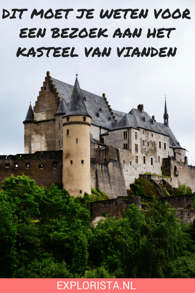 EXPLORISTA.NET 7 - Dit moet je weten als je het kasteel Vianden wilt bezoeken